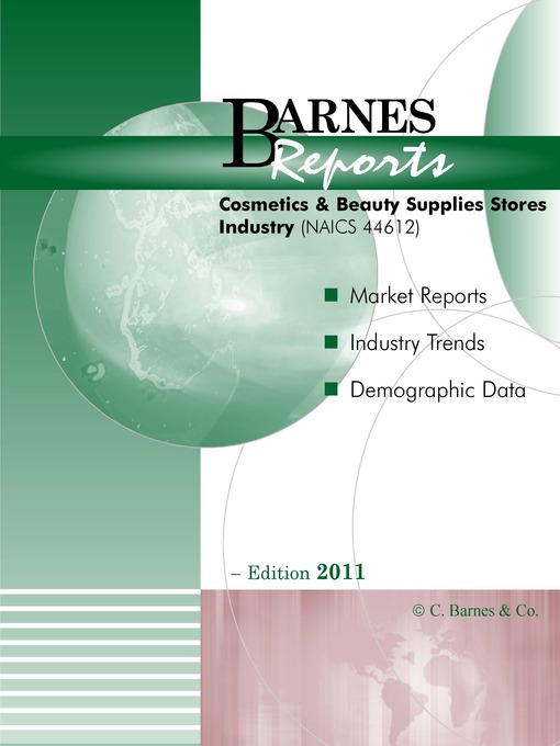 Title details for 2011 U.S. Cosmetics & Beauty Supplies Stores Industry Report by Barnes Reports - Available
